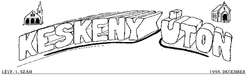 Keskeny úton – 1998. december