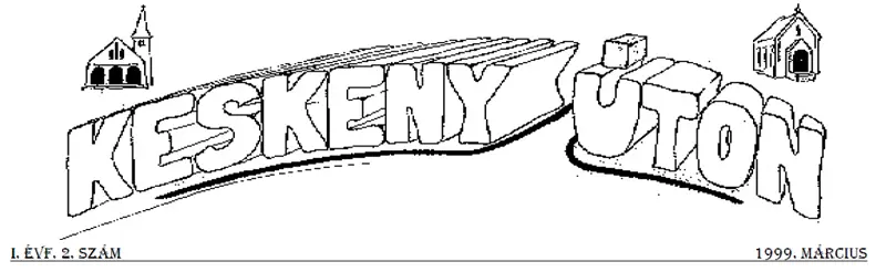 Keskeny úton – 1999. március