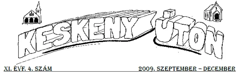 Keskeny úton – 2009. szeptember–december