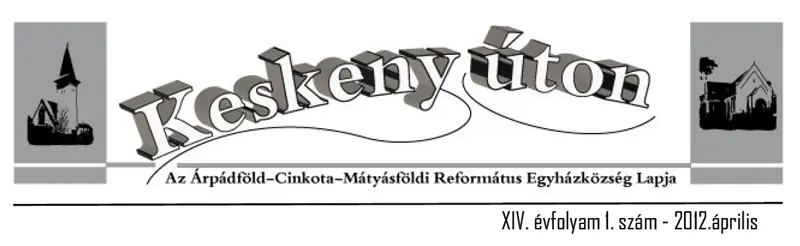 Keskeny úton – 2012. április