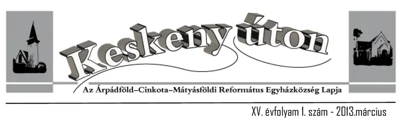 Keskeny úton – 2013. március