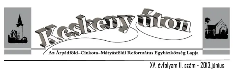 Keskeny úton – 2013. június