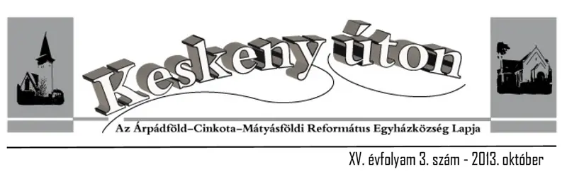 Keskeny úton – 2013. október