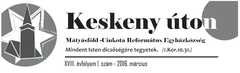 Keskeny úton – 2016. március