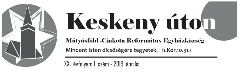 Keskeny úton – 2019. április